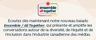 Découvrez notre balado Ensemble / All Together, dédié à la promotion de la diversité, de l'équité, et de l'inclusion dans l'industrie des médias au Canada. 